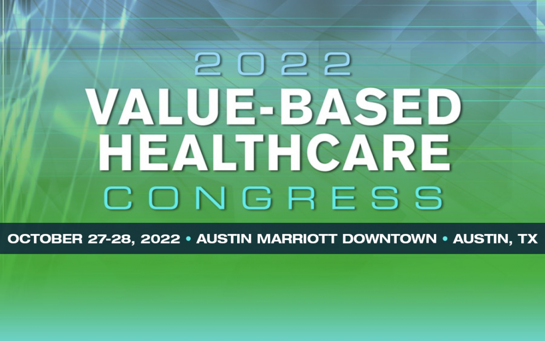 2022 Value-Based Healthcare Summit