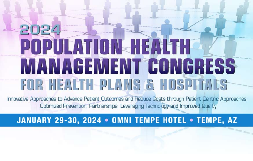 2024 Population Health Management Congress For Health Plans & Hospitals