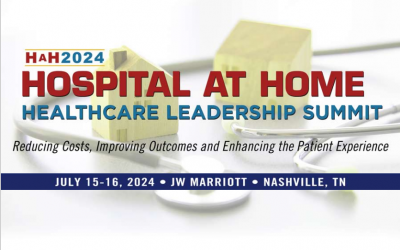 2024 Hospital at Home Healthcare Leadership Summit